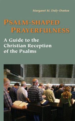 Psalm-Shaped Prayerfulness - Daly-Denton, Margaret