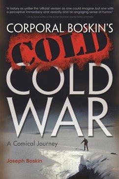 Corporal Boskin's Cold Cold War - Boskin, Joseph