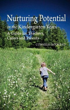 Nurturing Potential in the Kindergarten Years: A Guide for Teachers, Carers and Parents - Boogerd, Cornelis