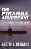 The Piranha Assignment
