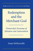 Redemption and the Merchant God: Dostoevsky's Economy of Salvation and Antisemitism