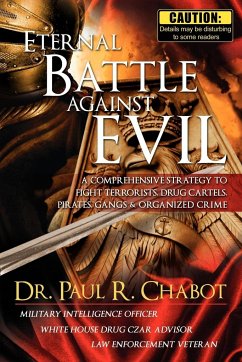 Eternal Battle Against Evil - Chabot, Paul R.