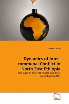 Dynamics of Inter-communal Conflict in North-East Ethiopia - Tesfay, Abrha