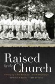 Raised by the Church: Growing Up in New York City's Catholic Orphanages