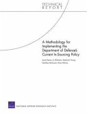 A Methodology for Implementing the Department of Defense's Current In-Sourcing Policy