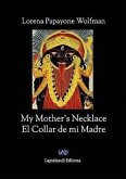 My Mother's Necklace - El Collar de Mi Madre (English-Spanish)