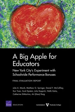 A Big Apple for Educators - Marsh, Julie A; Springer, Matthew G; McCaffrey, Daniel F; Yuan, Kun; Epstein, Scott; Koppich, Julia; Kalra, Nidhi; DiMartino, Catherine; Peng, Art