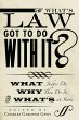 What's Law Got to Do with It? - Bild 1