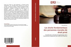 Les droits fondamentaux des personnes morales de droit privé - Pierre, Romuald