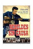 Ni rebeldes ni sin causa : el rock and roll en el cine, 1956-1959