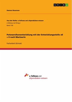 Potenzreihenentwicklung mit der Entwicklungsstelle x0 = 0 nach Maclaurin - Rosenow, Hannes