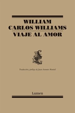 Viaje al amor - Williams, William Carlos