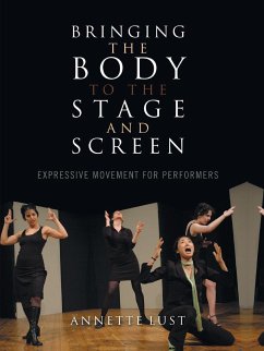 Bringing the Body to the Stage and Screen - Lust, Annette Bercut