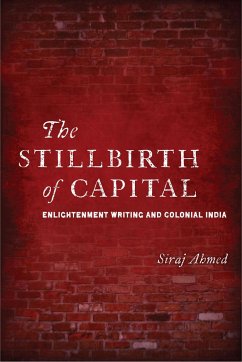 The Stillbirth of Capital - Ahmed, Siraj