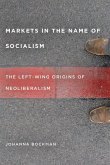 Markets in the Name of Socialism