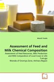 ASSESSMENT OF FEED AND MILK CHEMICAL COMPOSITION