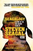Seagalogy (Updated and Expanded Edition): A Study of the Ass-Kicking Films of Steven Seagal