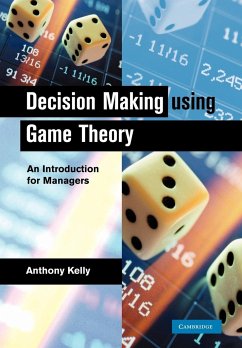 Decision Making Using Game Theory - Kelly, Anthony