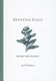 Resisting Elegy: On Grief and Recovery