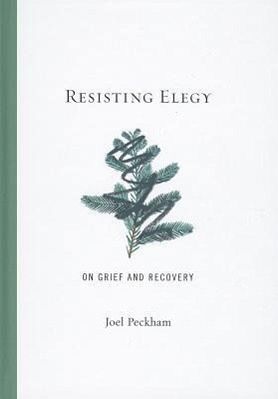Resisting Elegy