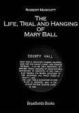 The Life, Trial and Hanging of Mary Ball