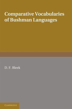 Comparative Vocabularies of Bushman Languages - Bleek, D. F.