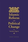 Islamic Reform and Political Change in Northern Nigeria