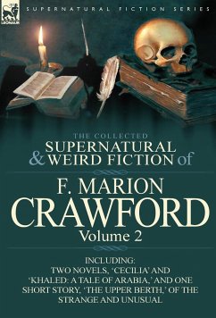 The Collected Supernatural and Weird Fiction of F. Marion Crawford - Crawford, F. Marion