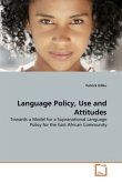 LANGUAGE POLICY, USE AND ATTITUDES