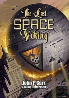 The Last Space Viking - Carr, John F.; Robertson, Mike