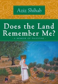 Does the Land Remember Me? - Shihab, Aziz