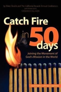 Catch Fire in 50 Days - California-Nevada Ac of Umc; Busick, Blake; Cnumc