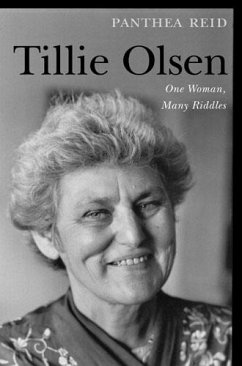 Tillie Olsen: One Woman, Many Riddles - Reid, Panthea