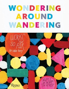 Wondering Around Wandering: Work-So-Far by Mike Perry - Perry, Mike