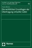 Die rechtlichen Grundlagen der Übertragung virtueller Güter