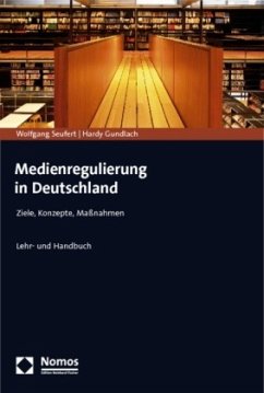 Medienregulierung in Deutschland - Seufert, Wolfgang; Gundlach, Hardy