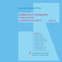 Handbuch des IT-Vertragsrechts für Wirtschaft (B2B) und öffentliche Hand (EVB-IT) - Foerster, Tibor; Foerster, Viktor; Pahl, Tim