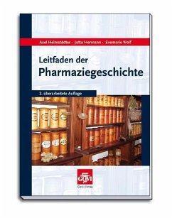 Leitfaden der Pharmaziegeschichte - Helmstädter, Axel;Hermann, Jutta;Wolf, Evemarie