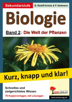 Die Welt der Pflanzen / Biologie - kurz, knapp und klar! 2