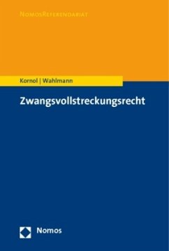 Zwangsvollstreckungsrecht - Kornol, Malte; Wahlmann, Carsten