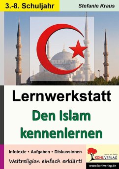 Lernwerkstatt Den Islam kennenlernen - Kraus, Stefanie