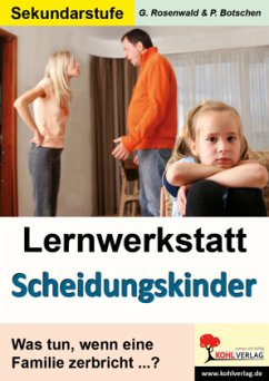 Lernwerkstatt Scheidungskinder - Rosenwald, Gabriela;Botschen, Peter