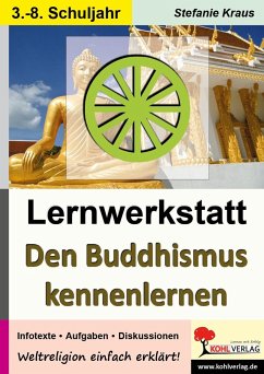 Lernwerkstatt Den Buddhismus kennenlernen - Kraus, Stefanie