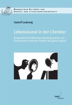 Lebenskunst in der Literatur - Ludewig, Isabell