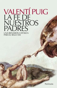 Cover La fe de nuestros padres : una reflexión católica para el siglo XXI