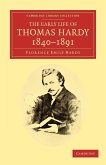 The Early Life of Thomas Hardy, 1840 1891