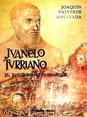 Juanelo Turriano: el relojero del emperador
