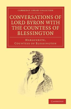 Conversations of Lord Byron with the Countess of Blessington - Blessington, Marguerite