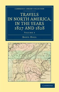 Travels in North America, in the Years 1827 and 1828 - Volume 3 - Hall, Basil