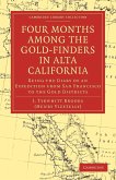 Four Months Among the Gold-Finders in Alta California